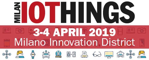 In arrivo IOTHINGS Milan 2019